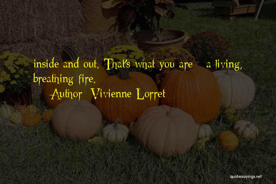 Breathing Fire Quotes By Vivienne Lorret