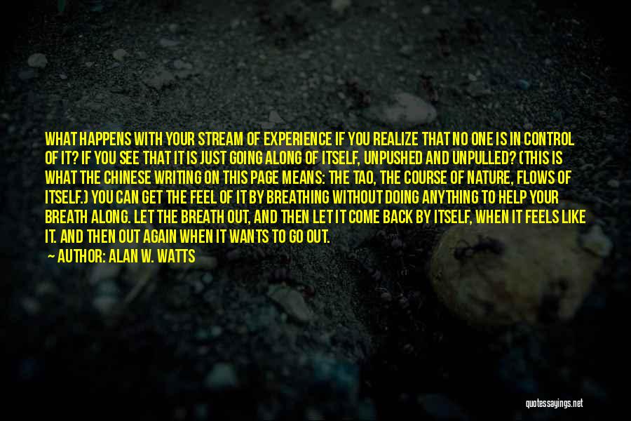 Breathing In Nature Quotes By Alan W. Watts
