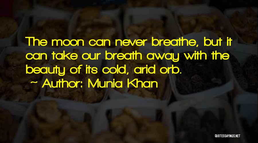 Breathing In Nature Quotes By Munia Khan