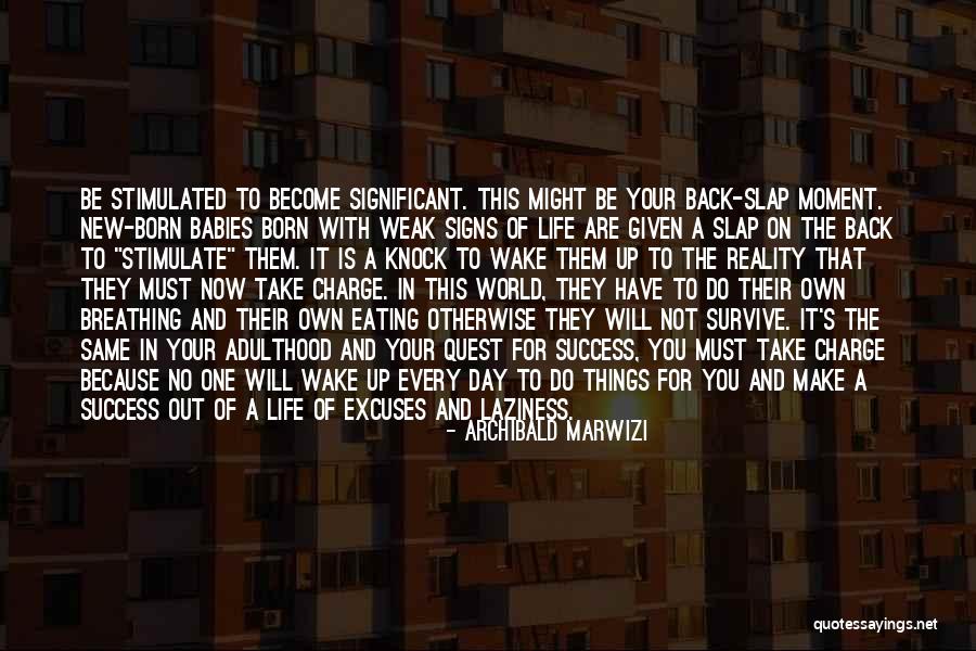 Breathing New Life Quotes By Archibald Marwizi