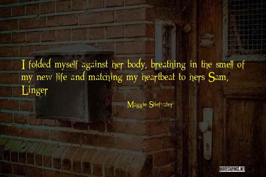 Breathing New Life Quotes By Maggie Stiefvater