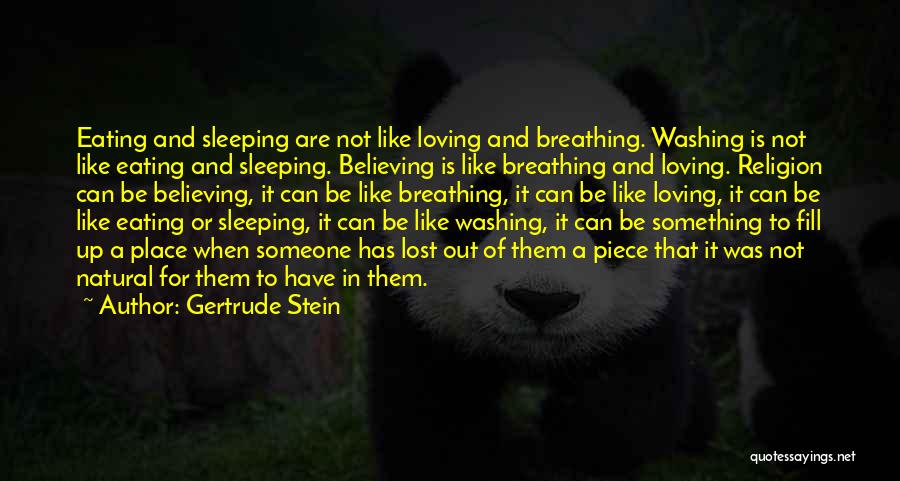 Breathing Out Quotes By Gertrude Stein