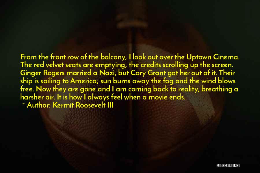 Breathing Out Quotes By Kermit Roosevelt III