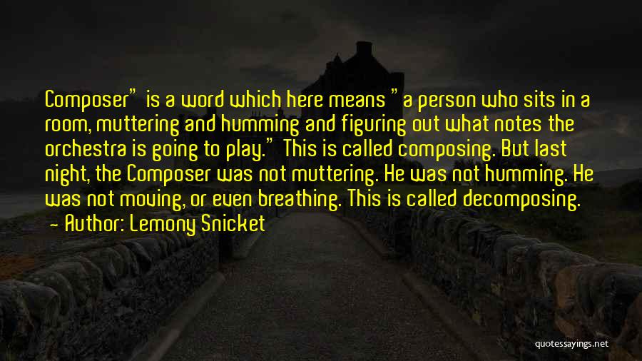 Breathing Out Quotes By Lemony Snicket