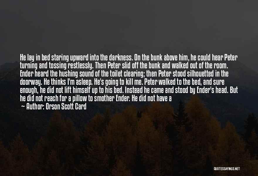 Breathing Out Quotes By Orson Scott Card