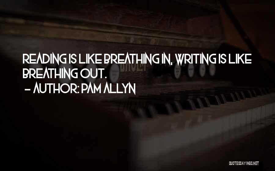 Breathing Out Quotes By Pam Allyn