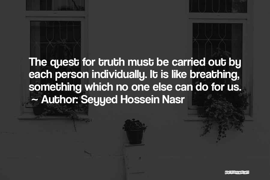 Breathing Out Quotes By Seyyed Hossein Nasr