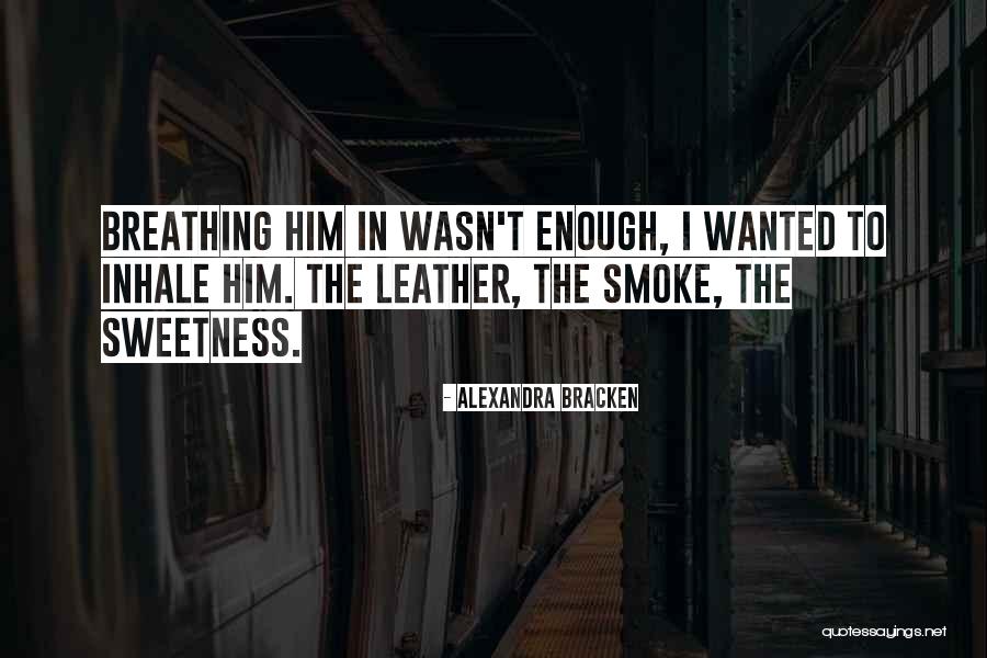 Breathing Quotes By Alexandra Bracken Breathing Quotes By Alexandra Bracken