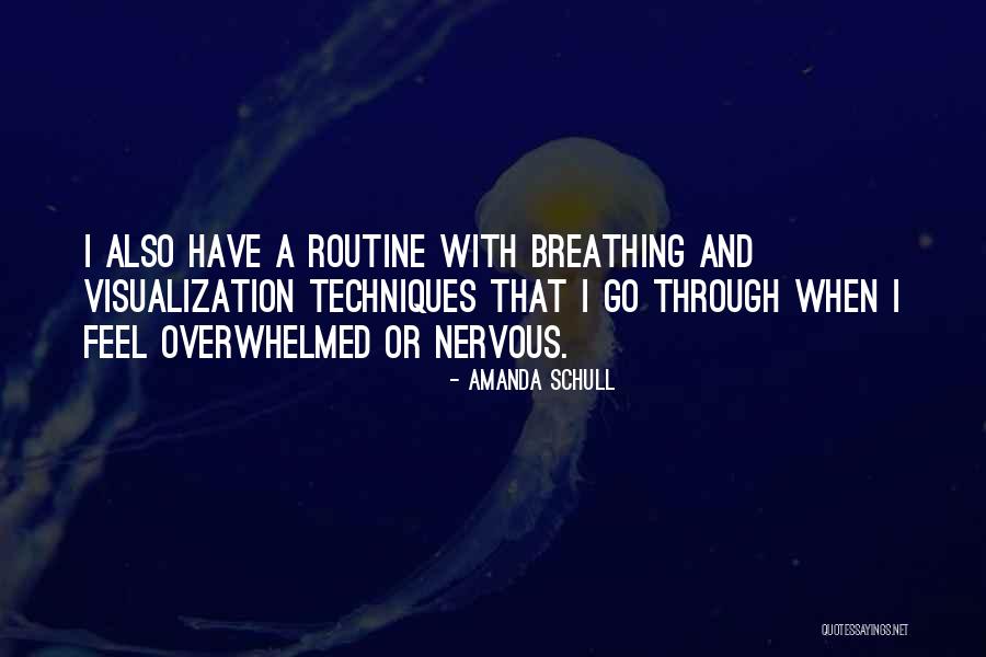 Breathing Quotes By Amanda Schull Breathing Quotes By Amanda Schull