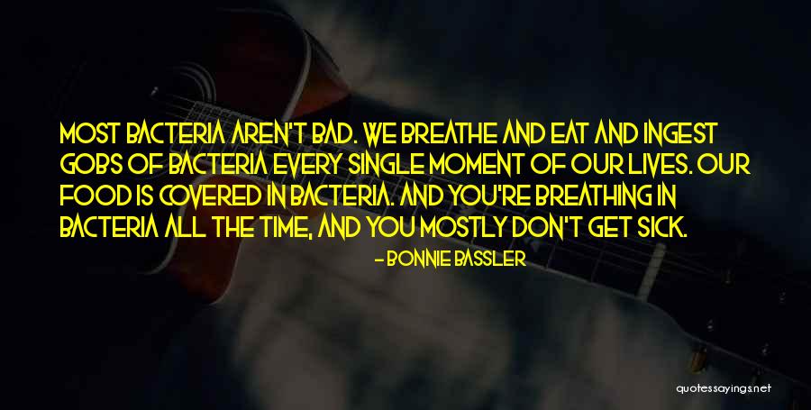 Breathing Quotes By Bonnie Bassler Breathing Quotes By Bonnie Bassler