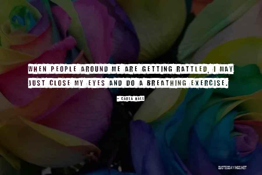 Breathing Quotes By Carla Hall Breathing Quotes By Carla Hall