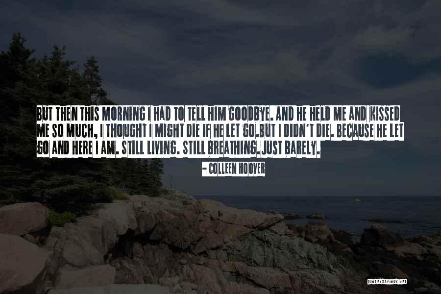 Breathing Quotes By Colleen Hoover Breathing Quotes By Colleen Hoover