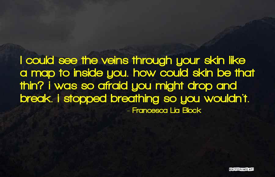 Breathing Quotes By Francesca Lia Block Breathing Quotes By Francesca Lia Block