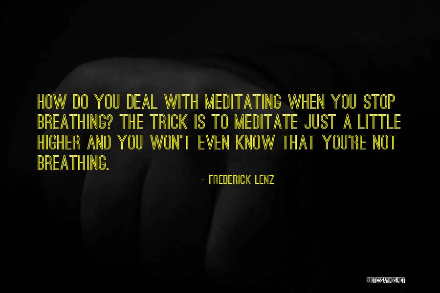 Breathing Quotes By Frederick Lenz Breathing Quotes By Frederick Lenz