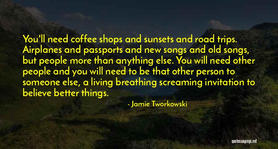 Breathing Quotes By Jamie Tworkowski Breathing Quotes By Jamie Tworkowski