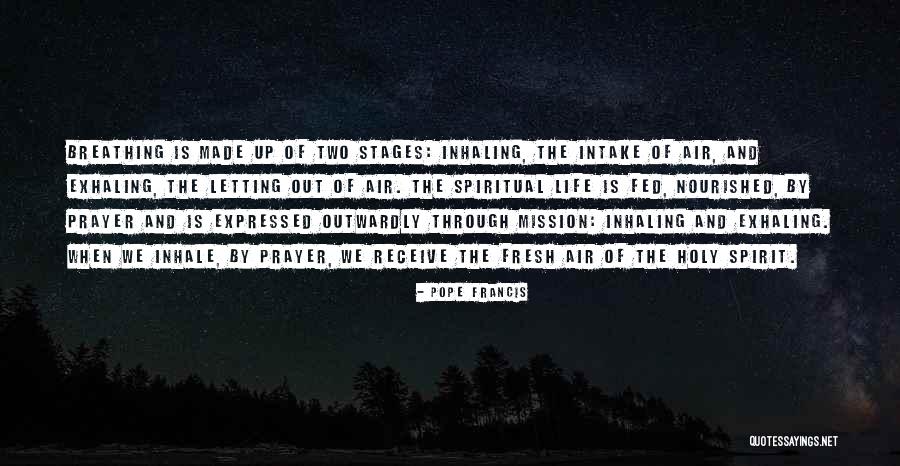 Breathing Quotes By Pope Francis Breathing Quotes By Pope Francis