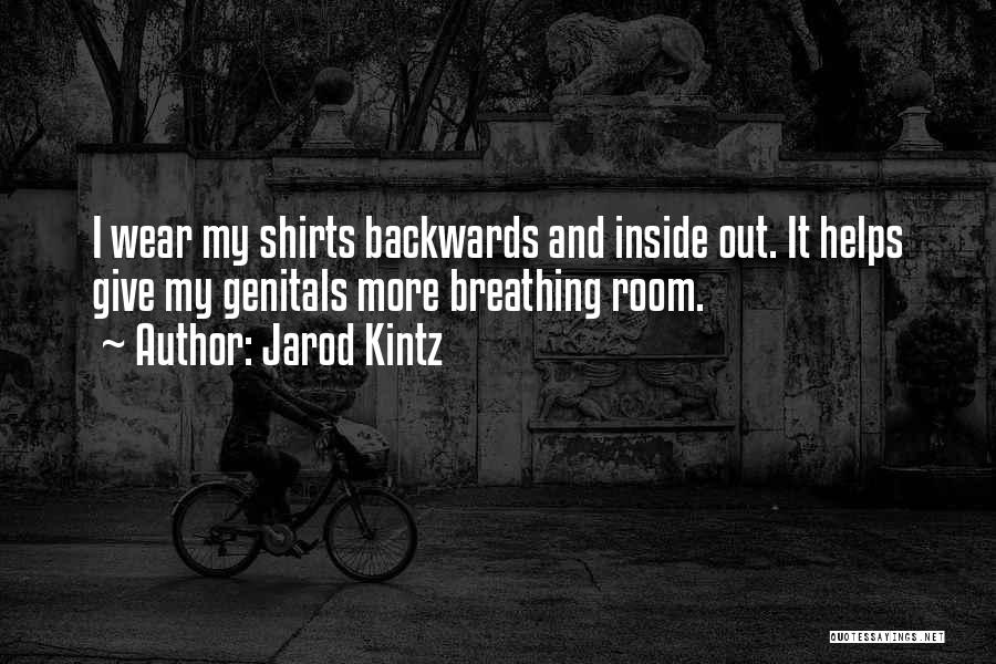 Breathing Room Quotes By Jarod Kintz