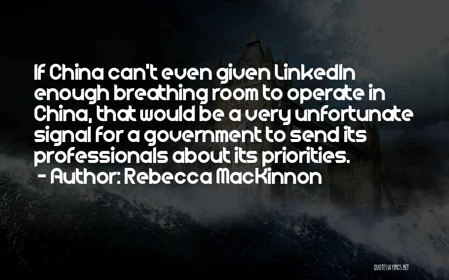 Breathing Room Quotes By Rebecca MacKinnon