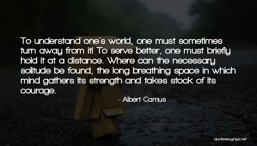 Breathing Space Quotes By Albert Camus Breathing Space Quotes By Albert Camus