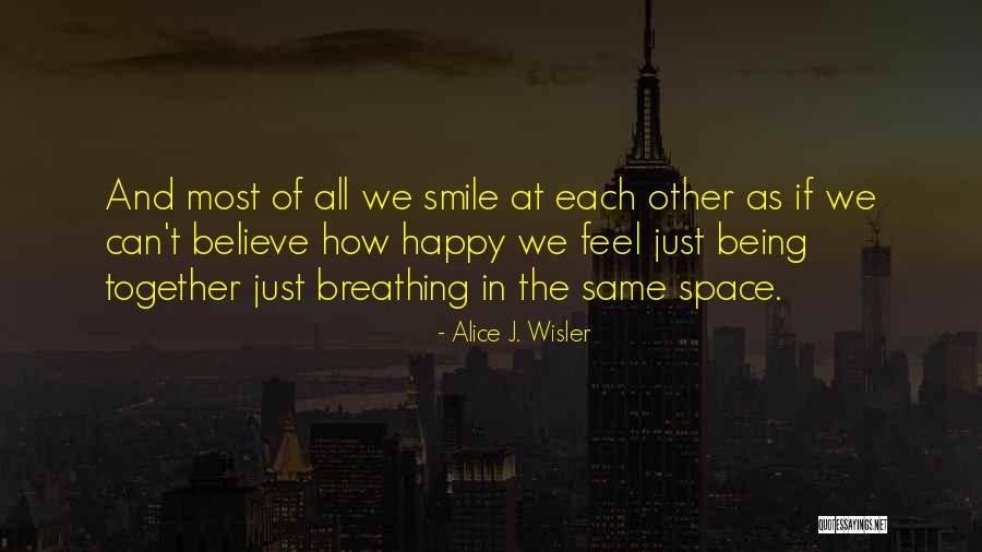 Breathing Space Quotes By Alice J. Wisler Breathing Space Quotes By Alice J. Wisler