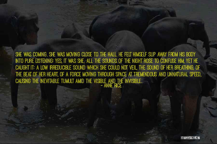 Breathing Space Quotes By Anne Rice Breathing Space Quotes By Anne Rice