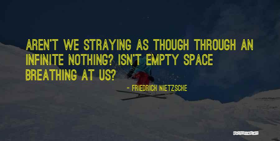 Breathing Space Quotes By Friedrich Nietzsche Breathing Space Quotes By Friedrich Nietzsche