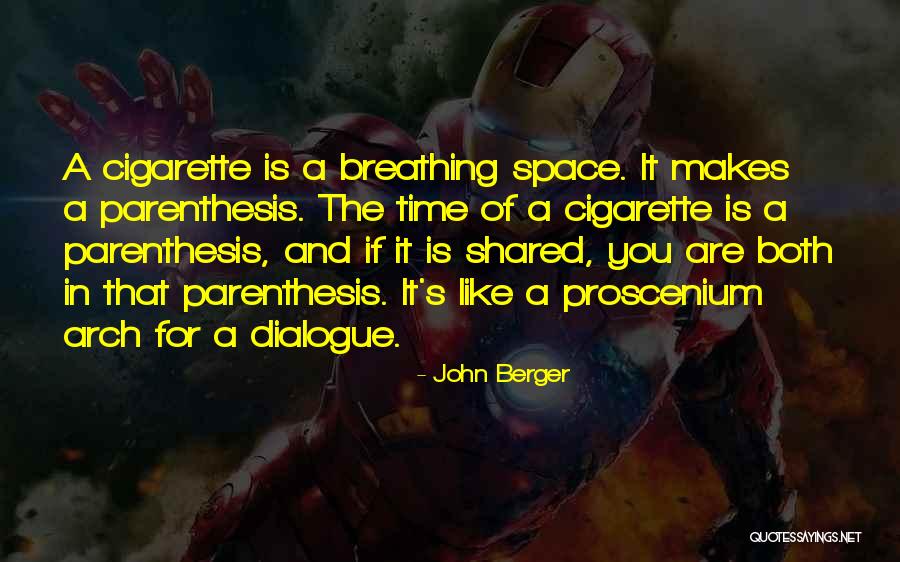 Breathing Space Quotes By John Berger Breathing Space Quotes By John Berger