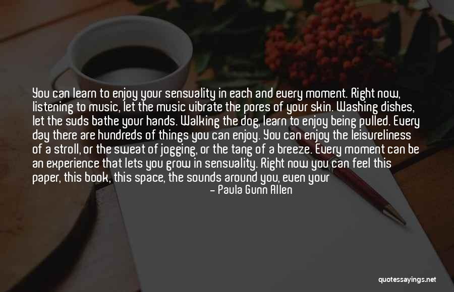 Breathing Space Quotes By Paula Gunn Allen Breathing Space Quotes By Paula Gunn Allen