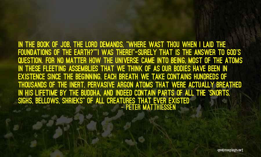 Breathing Space Quotes By Peter Matthiessen Breathing Space Quotes By Peter Matthiessen