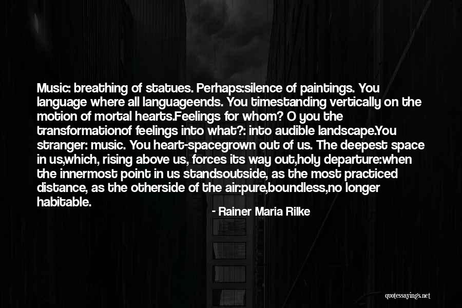 Breathing Space Quotes By Rainer Maria Rilke Breathing Space Quotes By Rainer Maria Rilke