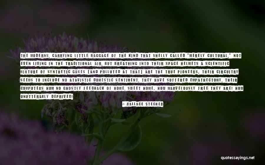 Breathing Space Quotes By Wallace Stegner Breathing Space Quotes By Wallace Stegner