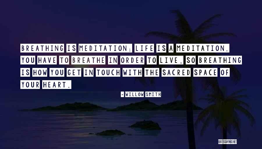 Breathing Space Quotes By Willow Smith Breathing Space Quotes By Willow Smith