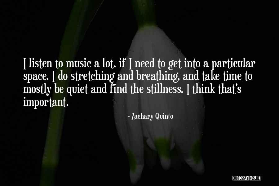 Breathing Space Quotes By Zachary Quinto Breathing Space Quotes By Zachary Quinto