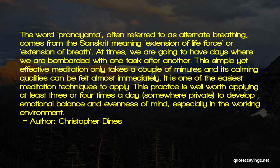 Breathing Techniques Quotes By Christopher Dines