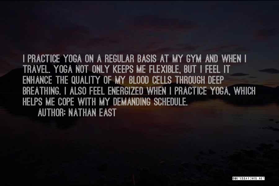 Breathing Yoga Quotes By Nathan East