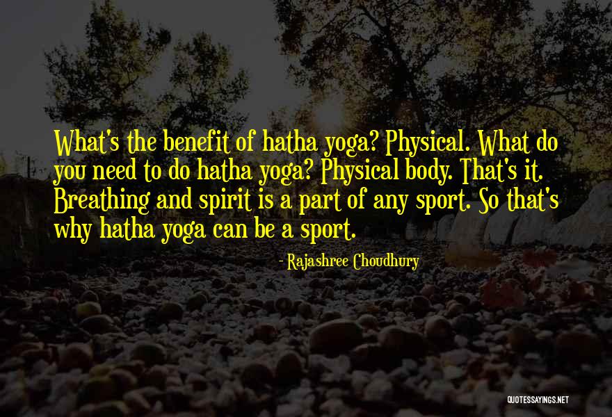 Breathing Yoga Quotes By Rajashree Choudhury