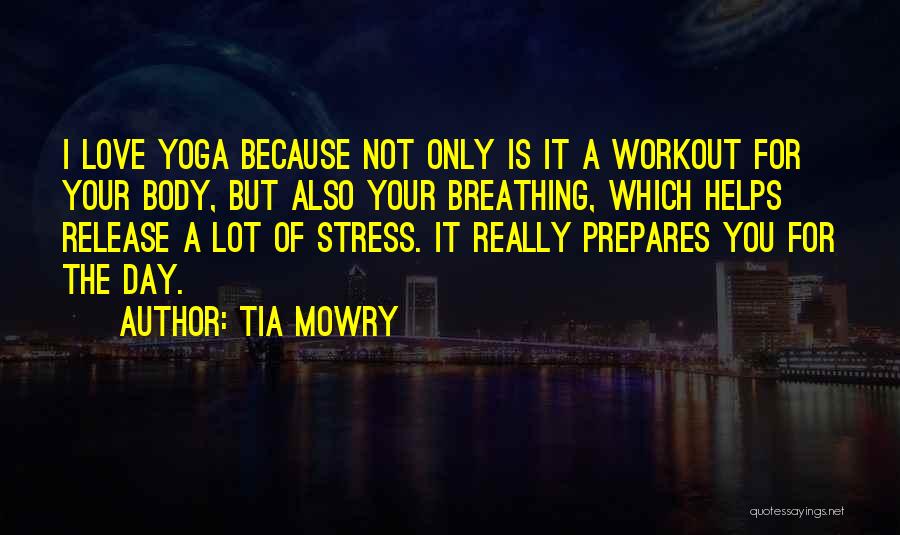 Breathing Yoga Quotes By Tia Mowry