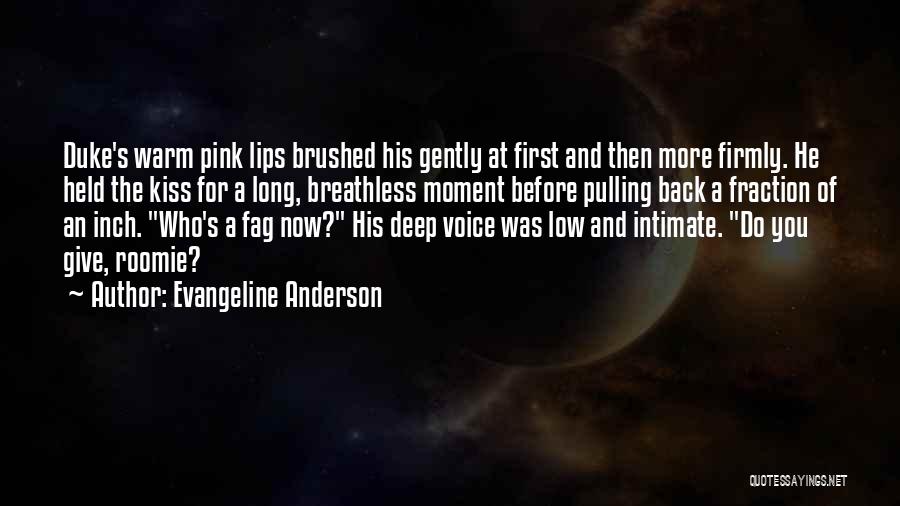 Breathless Kiss Quotes By Evangeline Anderson