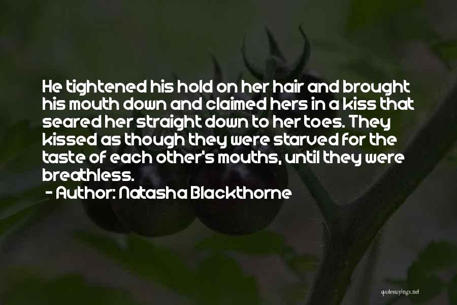 Breathless Kiss Quotes By Natasha Blackthorne