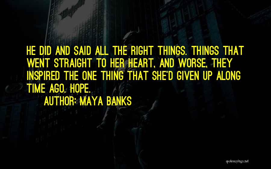 Breathless Maya Banks Quotes By Maya Banks