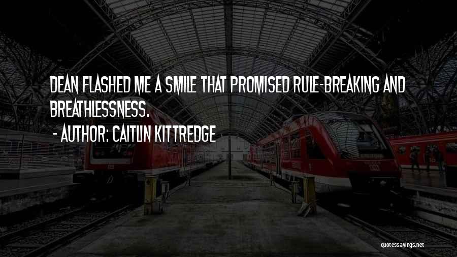 Breathlessness Quotes By Caitlin Kittredge