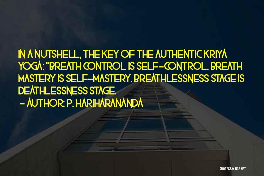 Breathlessness Quotes By P. Hariharananda