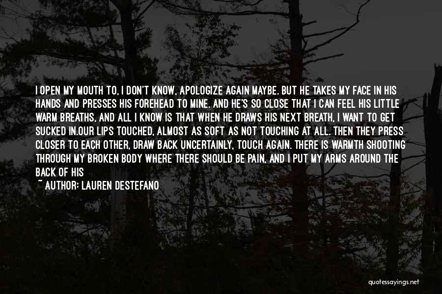 Breaths Away Quotes By Lauren DeStefano