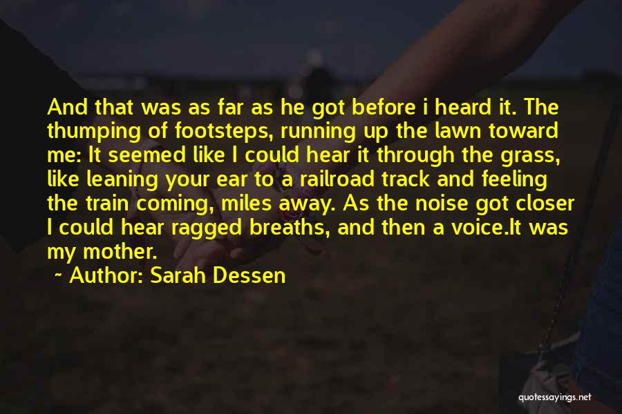 Breaths Away Quotes By Sarah Dessen