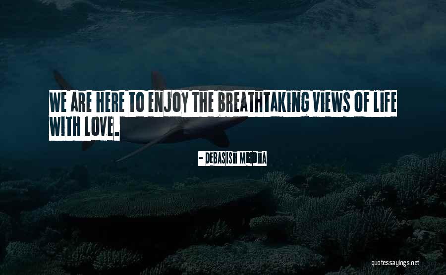 Breathtaking Love Quotes By Debasish Mridha Breathtaking Love Quotes By Debasish Mridha