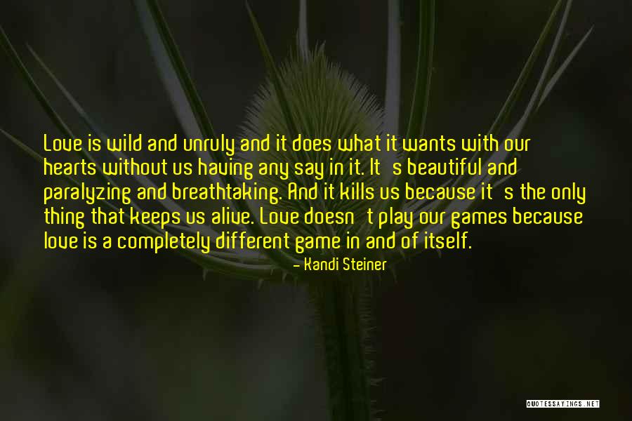 Breathtaking Love Quotes By Kandi Steiner Breathtaking Love Quotes By Kandi Steiner