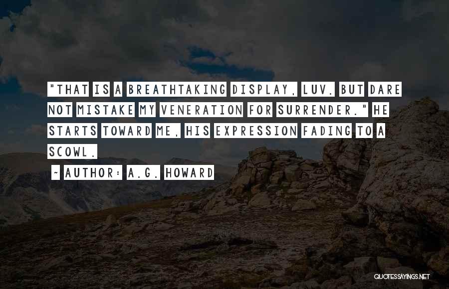 Breathtaking Quotes By A.G. Howard