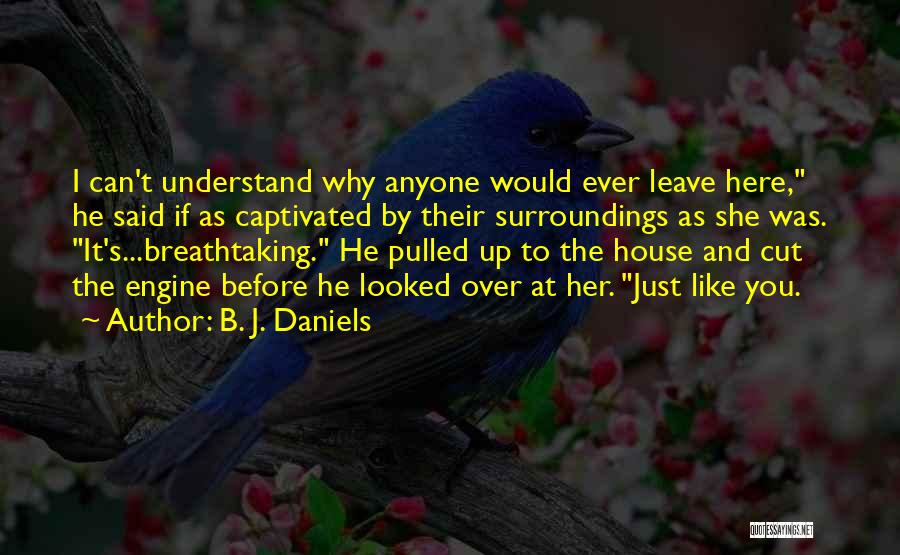 Breathtaking Quotes By B. J. Daniels