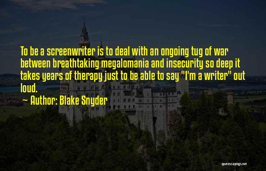 Breathtaking Quotes By Blake Snyder