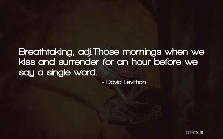 Breathtaking Quotes By David Levithan